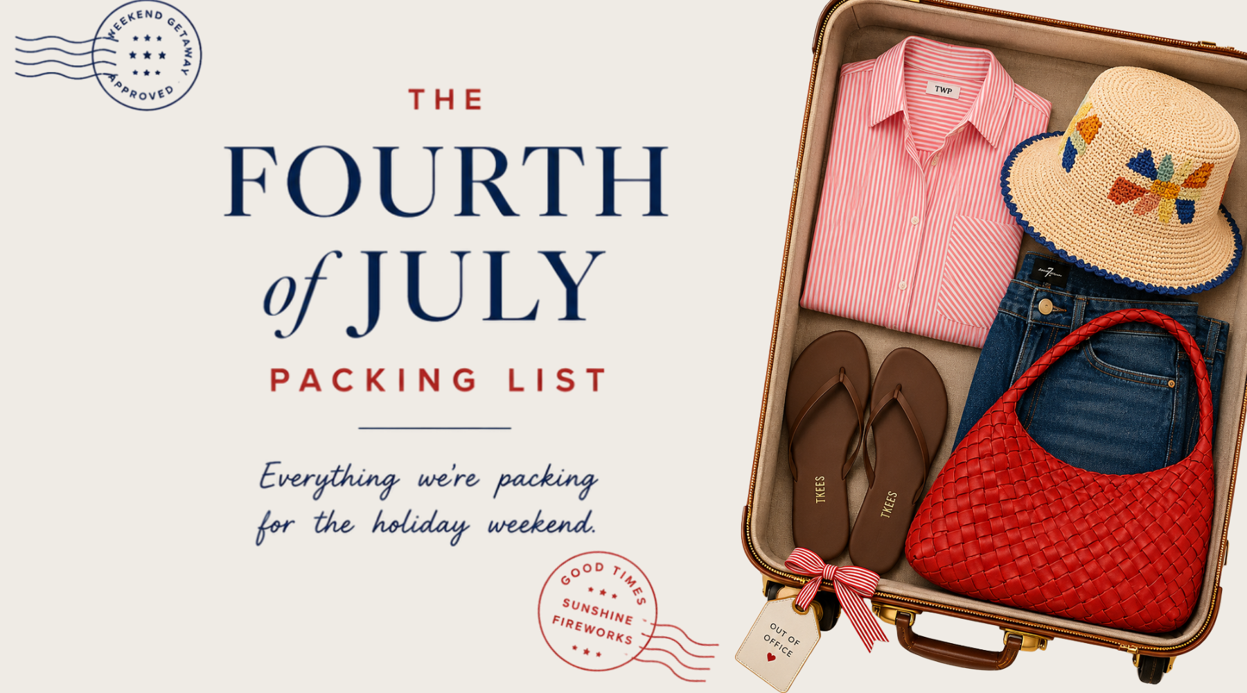 The Ultimate 4th of July Packing List: What to Wear for a Weekend Getaway