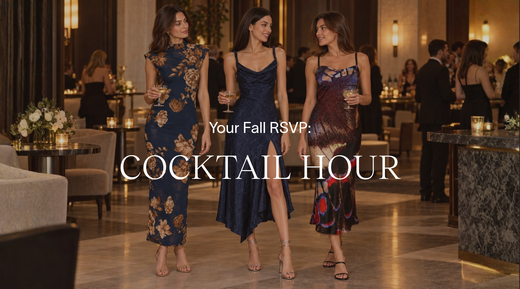 You're Invited: Cocktail Hour Dresses & Finishing Touches