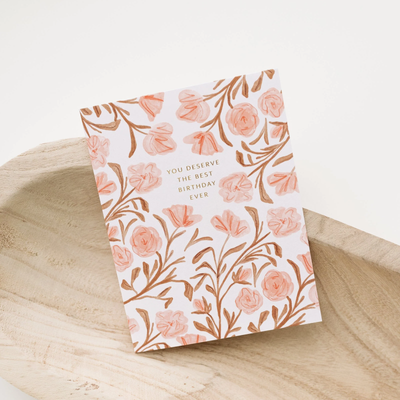 DESERVE BEST BIRTHDAY BLOOMS GREETING CARD - Romi Boutique