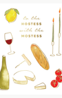 HOSTESS W/ THE MOSTESS GREETING CARD by Abigail Jayne Designs - Romi Boutique